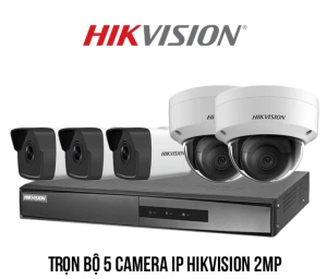 Trọn bộ 5 camera IP Hikvision 2MP giá rẻ