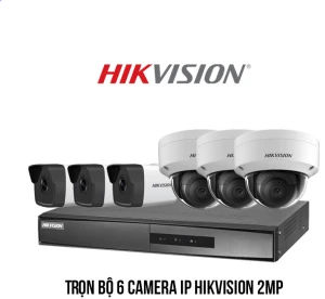 Trọn bộ 6 camera IP Hikvision 2MP giá rẻ
